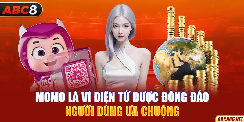 Momo là ví điện tử được đông đảo người dùng ưa chuộng